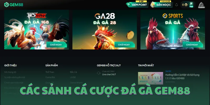 Các sảnh cá cược đá gà hấp dẫn tại nhà cái GEM88