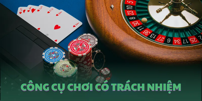 Công cụ hỗ trợ chơi có trách nhiệm