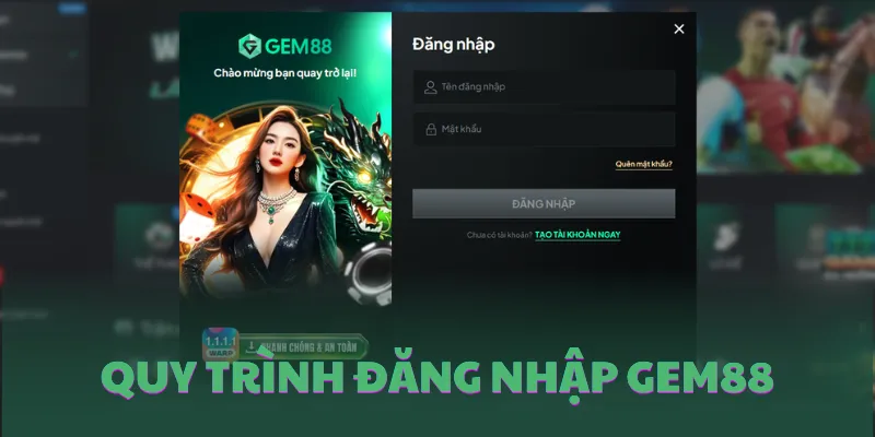Hướng dẫn quy trình đăng nhập GEM88 chuẩn xác nhất